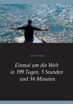 Einmal um die Welt in 199 Tagen, 5 Stunden und 34 Minuten