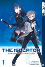 The Isolator - Realization of Absolute Solitude. Bd.1
