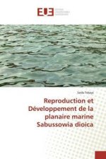 Reproduction et Developpement de la planaire marine Sabussowia dioica