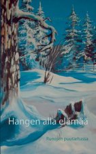 Hangen alla elamaa