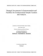 Strategic Investments in Instrumentation and Facilities for Extraterrestrial Sample Curation and Analysis