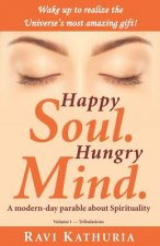 Happy Soul. Hungry Mind.: A modern-day parable about Spirituality