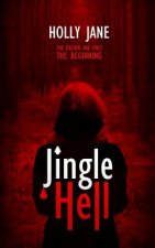 Jingle Hell: A Christmas Horror Short Story