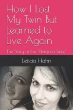 How I Lost My Twin But Learned to Live Again: The Story of the Hinojosa Twins