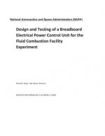 Design and Testing of a Breadboard Electrical Power Control Unit for the Fluid Combustion Facility Experiment