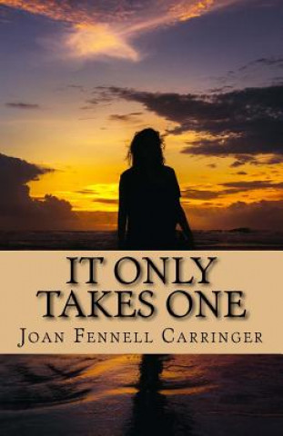 It Only Takes One: Inspirational Fiction