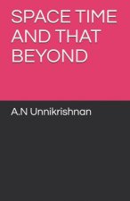 Spacetime and That Beyond