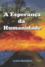 A Esperança Da Humanidade: Ficç?o