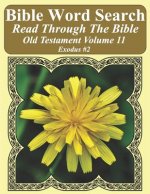 Bible Word Search Read Through The Bible Old Testament Volume 11: Exodus #2 Extra Large Print