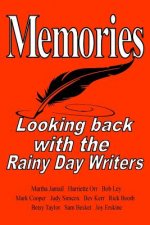 Memories: Looking back with the Rainy Day Writers