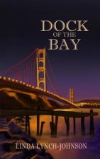 Dock of the Bay