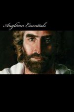 Anglican Essentials: For Postulates and Lay Ministers Testing Their Vocation in Southern Africa