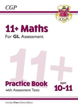 11+ GL Maths Practice Book & Assessment Tests - Ages 10-11 (with Online Edition)