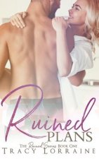 Ruined Plans: A Single Dad Small Town Romance