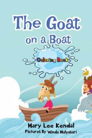 The Goat on a Boat: If You Are Shy Give It a Try - Coloring Book