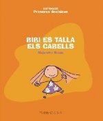 BIBI ES TALLA ELS CABELLS - PRIMERES DECISIONS