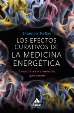 LOS EFECTOS CURATIVOS DE LA MEDICINA ENERGÈTICA