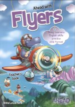 AHEAD WITH FLYERS. TEACHER'S BOOK. (+CD)