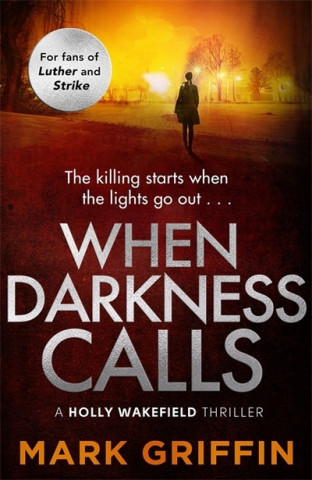 When Darkness Calls
