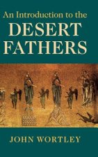 Introduction to the Desert Fathers
