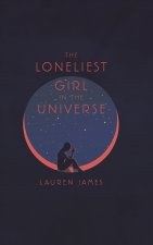 The Loneliest Girl in the Universe