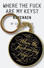Where the Fuck Are My Keys? Keychain