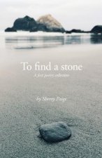To Find a Stone