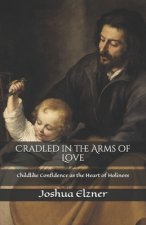 Cradled in the Arms of Love