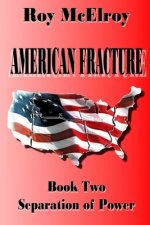 American Fracture: Book Two: Separation of Powers