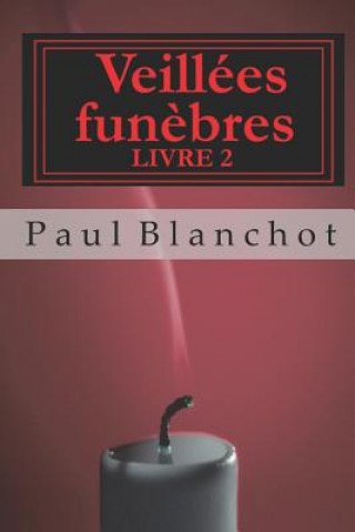 Veillées Fun?bres - Livre 2