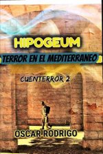 Hipogeum: terror en el mediterráneo
