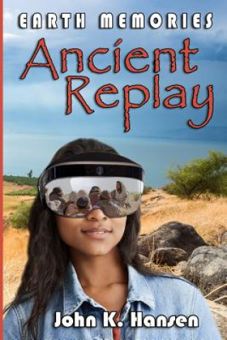 Earth Memories: Ancient Replay