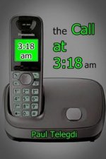 The Call at 3: 18 Am