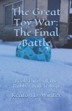The Great Toy War: The Final Battle