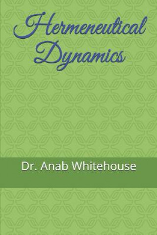Hermeneutical Dynamics