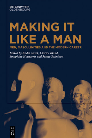 Men, Masculinities and the Modern Career