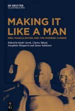 Men, Masculinities and the Modern Career
