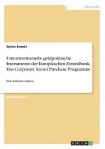Unkonventionelle geldpolitische Instrumente der Europäischen Zentralbank. Das Corporate Sector Purchase Programme