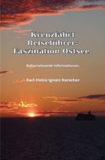 Kreuzfahrt Reisefuehrer: Faszination Ostsee