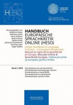 Handbuch Europäische Sprachkritik Online (HESO) / Standardisierung und Sprachkritik. Standardisation and language criticism. Standardisation et Sprach