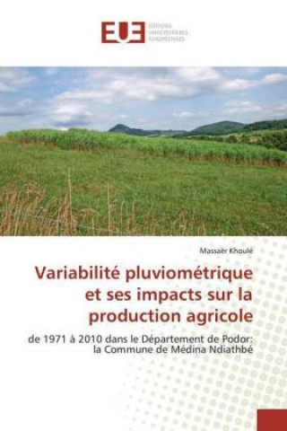 Variabilite pluviometrique et ses impacts sur la production agricole