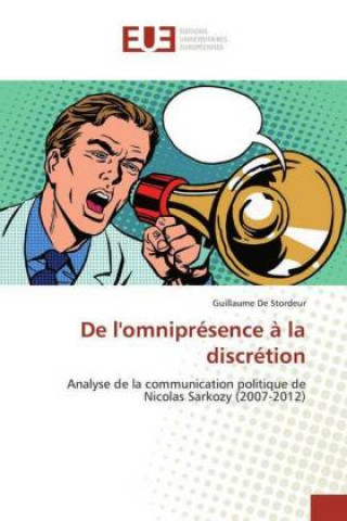 De l'omnipresence a la discretion