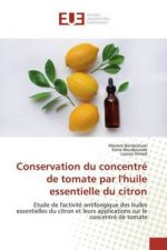 Conservation du concentre de tomate par l'huile essentielle du citron