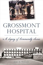 Grossmont Hospital: A Legacy of Community Service