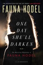 One Day She'll Darken: The Mysterious Beginnings of Fauna Hodel