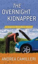 The Overnight Kidnapper: An Inspector Montalbano Mystery