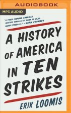 HISTORY OF AMERICA IN TEN STRIKES A