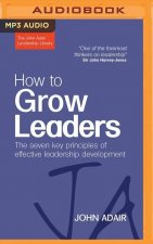 HOW TO GROW LEADERS