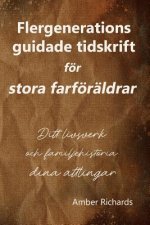 Flergenerations guidade tidskrift foer stora farfoeraldrar