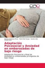 Adaptación Psicosocial y Ansiedad en embarazadas de bajo riesgo